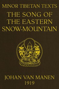 Minor Tibetan Texts: 1. The song of the Eastern Snow-mountain — Anonymous cover