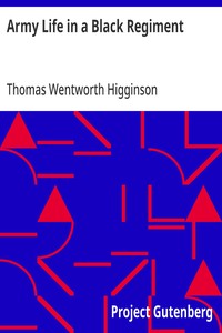 Army Life in a Black Regiment — Thomas Wentworth Higginson cover