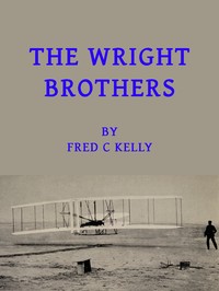 The Wright Brothers — Fred C. (Fred Charters) Kelly cover