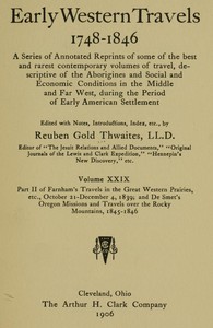 Farnham's Travels in the Great Western Prairies, etc., part 2, October 21-December 4, 1839: and De Smet's Oregon Missions and Travels over the Rocky Mountains, 1845-1846 — Pierre-Jean de Smet cover