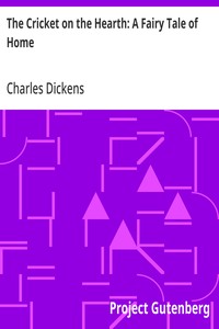 The Cricket on the Hearth: A Fairy Tale of Home — Charles Dickens cover