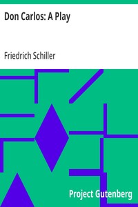 Don Carlos: A Play — Friedrich Schiller cover