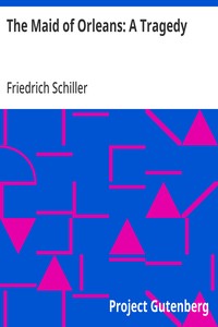 The Maid of Orleans: A Tragedy — Friedrich Schiller cover