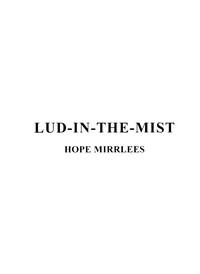Lud-in-the-Mist — Hope Mirrlees cover