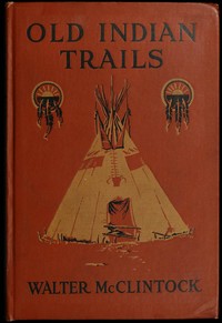 Old Indian trails — Walter McClintock cover