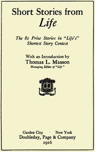 Short stories from Life: The 81 prize stories in "Life's" Shortest Story Contest — Anonymous cover