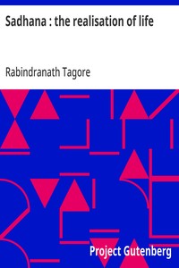 Sadhana : the realisation of life — Rabindranath Tagore cover