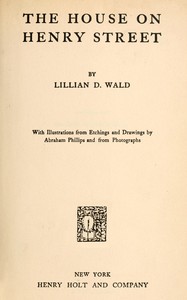 The house on Henry Street — Lillian D. Wald cover