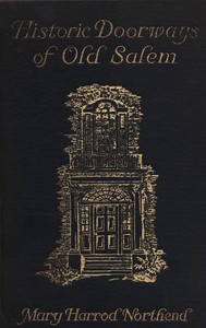 Historic doorways of Old Salem — Mary Harrod Northend cover