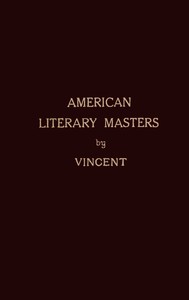 American literary masters — Leon H. (Leon Henry) Vincent cover