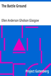 The Battle Ground — Ellen Anderson Gholson Glasgow cover