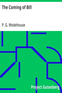 The Coming of Bill — P. G. (Pelham Grenville) Wodehouse cover