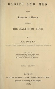 Habits and men, with remnants of record touching the makers of both — Dr. (John) Doran cover