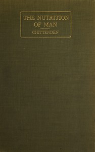 The nutrition of man — R. H. (Russell Henry) Chittenden cover