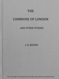 The Commune of London, and other studies — John Horace Round cover