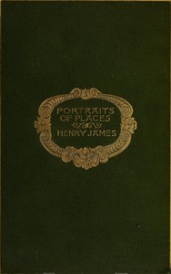 Portraits of places — Henry James cover
