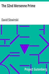 The 32nd Mersenne Prime: Predicted by Mersenne — David Slowinski cover