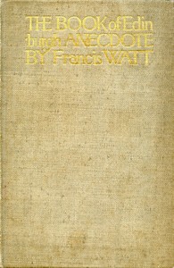 The book of Edinburgh anecdote — Francis Watt cover