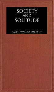 Society and solitude: Twelve chapters — Ralph Waldo Emerson cover
