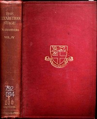 The Elizabethan Stage, Vol. 4 — E. K. (Edmund Kerchever) Chambers cover