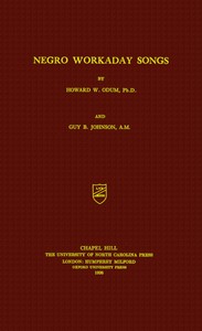 Negro workaday songs — Howard Washington Odum cover