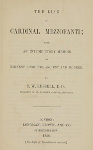 The life of Cardinal Mezzofanti: With an introductory memoir of eminent linguists, ancient and modern — Charles William Russell cover