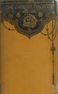The Chinese theater — A. E. (Adolf Eduard) Zucker cover