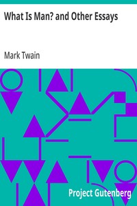 What Is Man? and Other Essays — Mark Twain cover