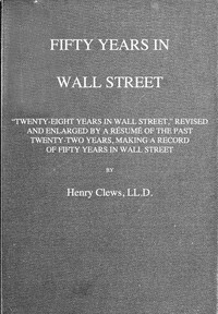 Fifty years in Wall Street — Henry Clews cover
