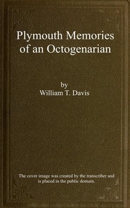 Plymouth memories of an octogenarian — William T. (William Thomas) Davis cover