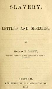 Slavery: letters and speeches — Horace Mann cover