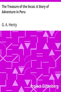 The Treasure of the Incas: A Story of Adventure in Peru — G. A. (George Alfred) Henty cover