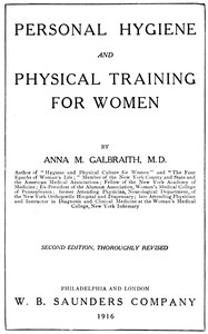Personal hygiene and physical training for women — Anna M. (Anna Mary) Galbraith cover