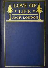 Love of Life, and Other Stories — Jack London cover