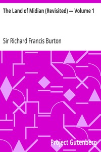 The Land of Midian (Revisited) — Volume 1 — Richard Francis, Sir Burton cover