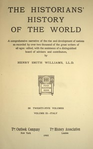 The historians' history of the world in twenty-five volumes, volume 09 : $b Italy — Anonymous cover