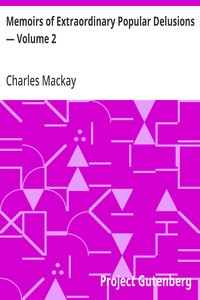 Memoirs of Extraordinary Popular Delusions — Volume 2 cover
