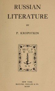 Russian literature — Petr Alekseevich, kniaz Kropotkin cover