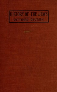 The history of the Jews — Gotthard Deutsch cover