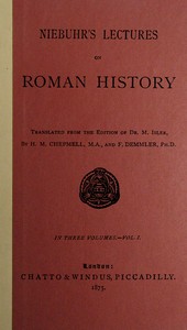 Niebuhr's lectures on Roman history, Vol. 1 (of 3) — Barthold Georg Niebuhr cover