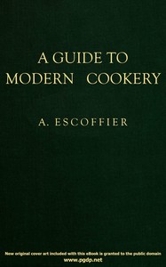 A guide to modern cookery — A. (Auguste) Escoffier cover