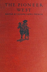 The pioneer West : $b Narratives of the westward march of empire — Anonymous cover