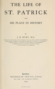 The life of St. Patrick and his place in history — J. B. (John Bagnell) Bury cover
