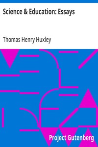 Science & Education: Essays — Thomas Henry Huxley cover