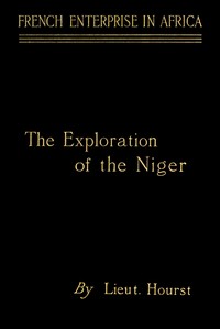 French enterprise in Africa : $b the personal narrative of Lieut. Hourst of his exploration of the Niger — Hourst cover