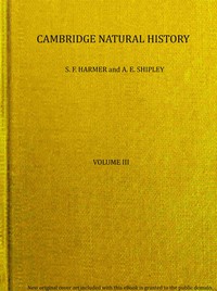 The Cambridge natural history, Vol. 03 (of 10) — A. H. (Alfred Hands) Cooke cover