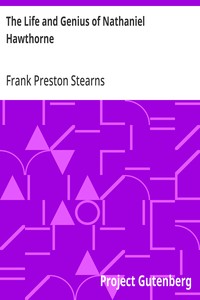 The Life and Genius of Nathaniel Hawthorne — Frank Preston Stearns cover