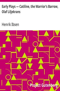 Early Plays — Catiline, the Warrior's Barrow, Olaf Liljekrans — Henrik Ibsen cover