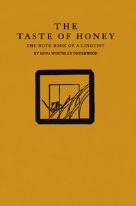 The taste of honey : $b The note book of a linguist — Edna Worthley Underwood cover