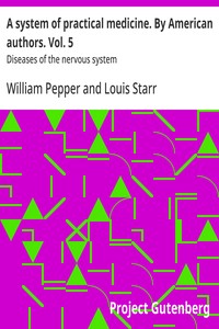 A system of practical medicine. By American authors. Vol. 5 : $b Diseases of the nervous system — Anonymous cover